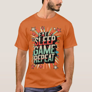 T-shirt Eat Sleep Jeu Répéter drôle dire drôle