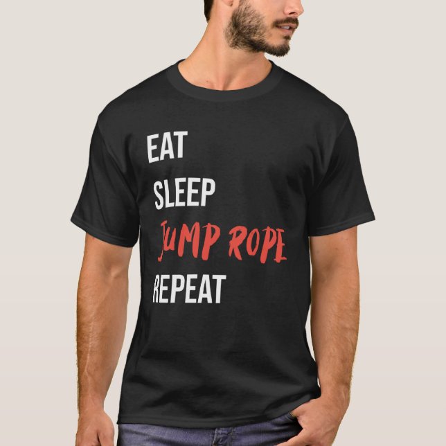T-shirt Eat Sleep Jump Rope Repeat Jump Rope Fitness (Devant)
