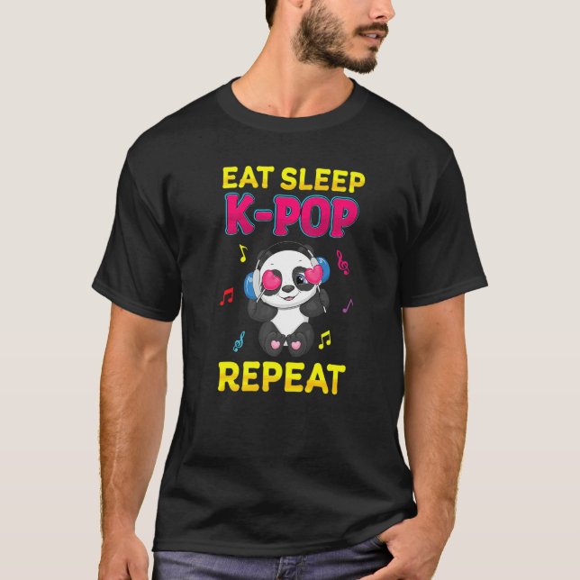 T-shirt Eat Sleep K pop Repeat Cute Panda Korean Music Fan (Devant)