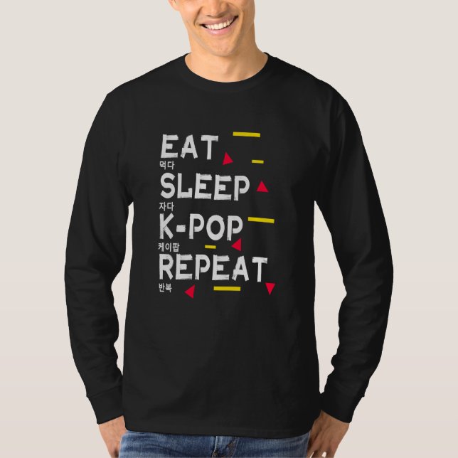 T-shirt Eat Sleep K Pop Répéter Imprimer Coréen Pour Kpop (Devant)