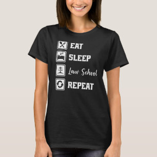 T-shirt Eat Sleep Law School Répéter Avocat Pun Drôle Droi
