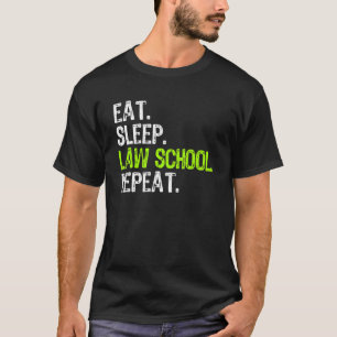 T-shirt Eat Sleep Law School Répétition Avocat étudiant