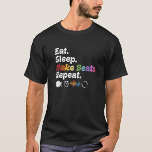 T-shirt Eat Sleep Make Beats Repeat Music Producteur DJ ED