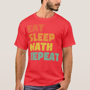 T-shirt Eat Sleep Math Repeat