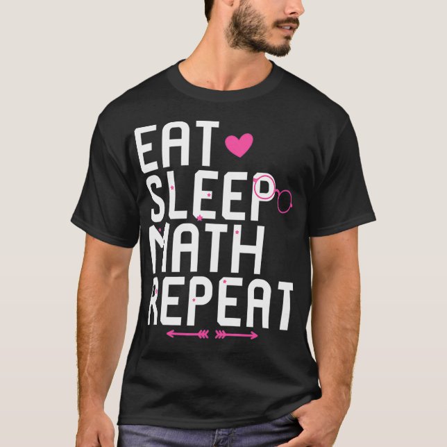 T-shirt Eat Sleep Math Repeat Homeschooled Student Equatio (Devant)
