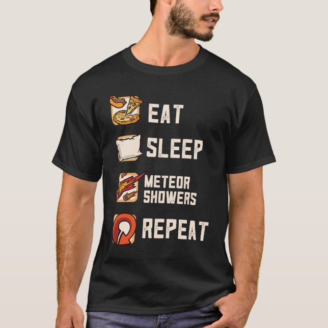 T-shirt Eat Sleep Meteor Showers Repeat Rock Asteroid (Devant)