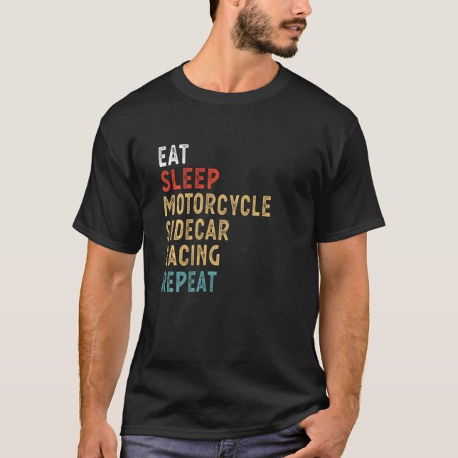 T-shirt Eat Sleep Motorcycle Sidecar Racing Joueur répété (Devant)