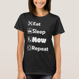 T-shirt Eat Sleep Mow Repeat Grass Cutting Landscaper Lawn