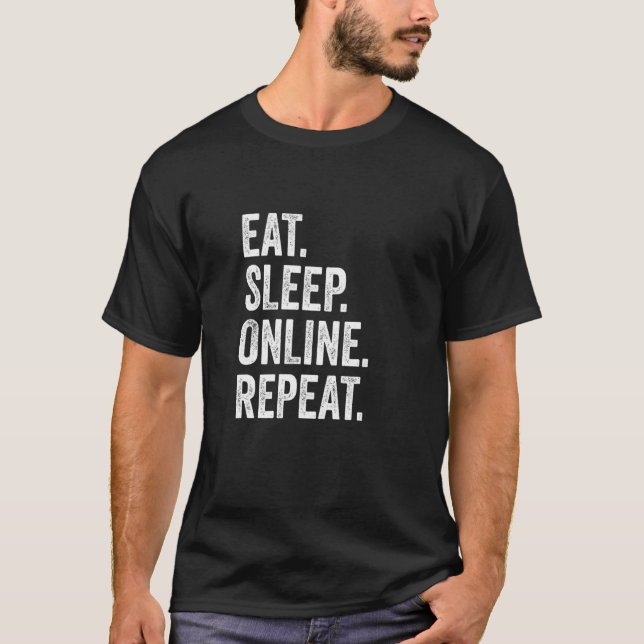 T-shirt Eat Sleep Online Repeat Internet Social Media Gami (Devant)