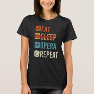 T-shirt Eat Sleep Opera Répéter Opera Chanteur 1