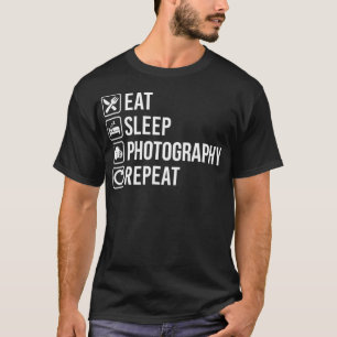 T-shirt Eat Sleep Photographe Repeat Funny