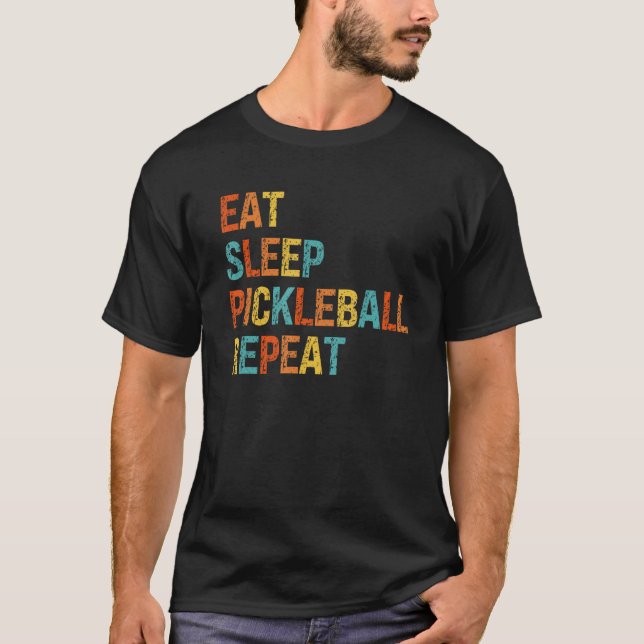 T-shirt Eat Sleep Pickleball Repeat Adult Pickleball Playe (Devant)