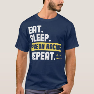 T-shirt Eat Sleep Pigeon Racing Répéter 4