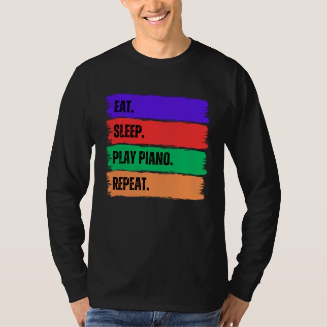 T-SHIRT EAT SLEEP PLAY PIANO  REPEAT (Devant)