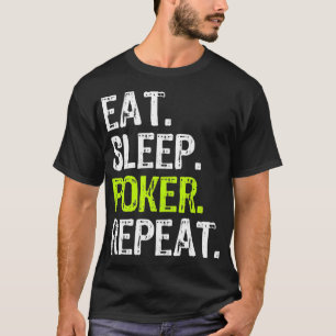 T-shirt Eat Sleep Poker Repeat Player Funny Lover Venin 