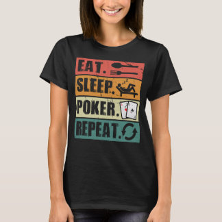 T-shirt Eat Sleep Poker Répéter Poker Lover