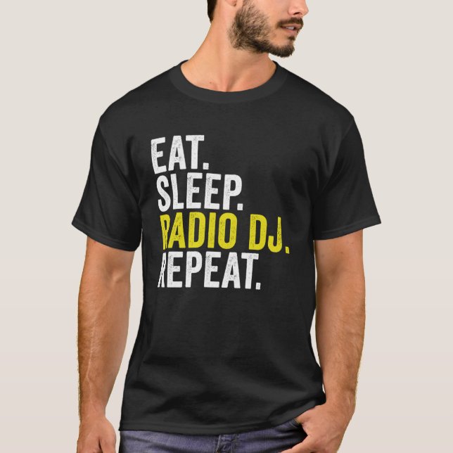T-shirt Eat Sleep Radio DJ Répéter Disque Jockey (Devant)