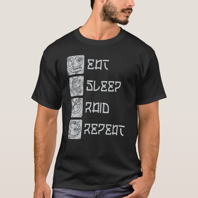 T-shirt Eat Sleep Raid Répéter RPG Raid Vidéo Jeu MMO (Devant)