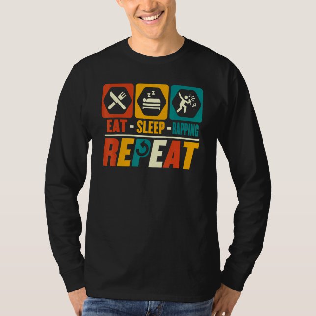 T-shirt Eat Sleep Rapping Répéter Rapper Rap Hip hop (Devant)