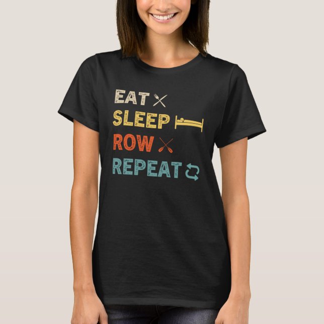T-shirt Eat Sleep Row Repeat Rowing Rower Crew (Devant)