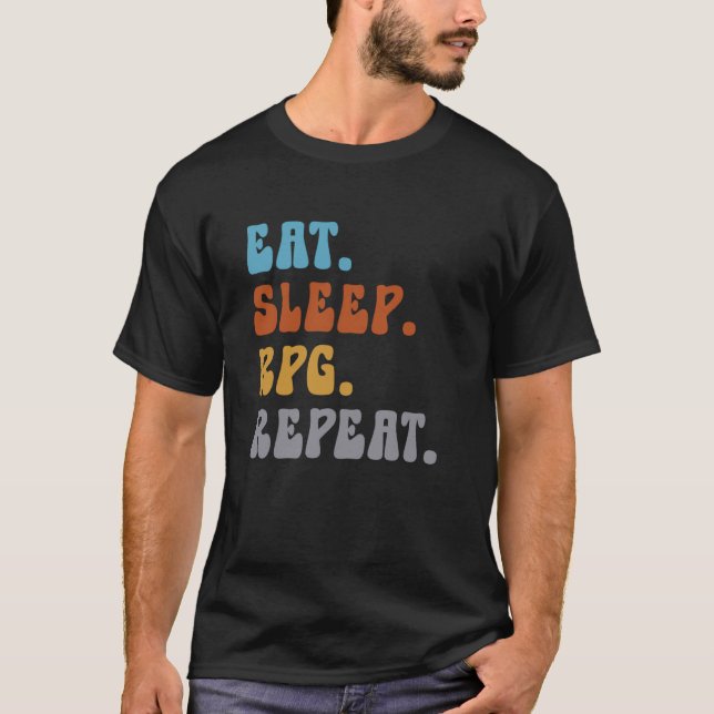 T-shirt Eat Sleep RPG Répéter Roleplayer Jeu Lover (Devant)
