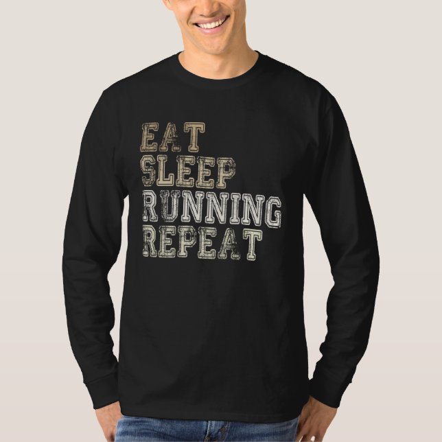 T-shirt Eat Sleep Running Repeat Running  Runner Saying (Devant)