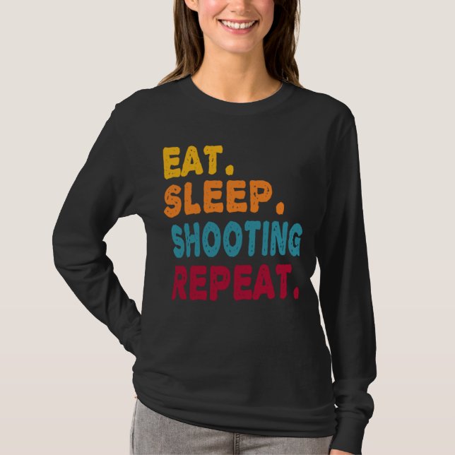 T-shirt Eat Sleep Shooting Repeat  Boys Men Women Sports P (Devant)