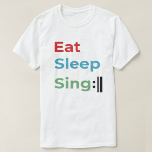 T-shirt Eat Sleep Sing Repeat, Chorale chanteur humour de 