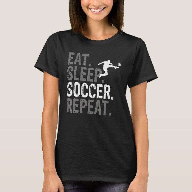T-shirt Eat Sleep Soccer Repeat Soccer Graphic (Devant)