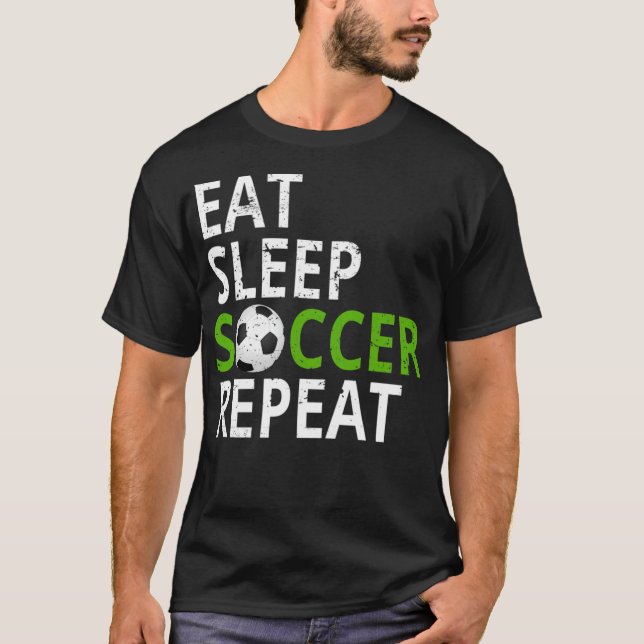 T-shirt Eat Sleep Soccer Repeat teens  (Devant)
