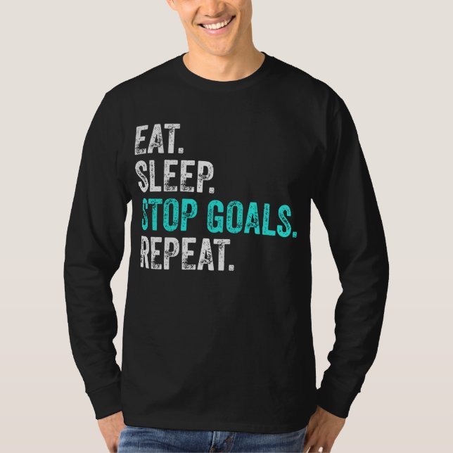 T-shirt Eat Sleep Stop Buts Répéter - Goalkeeper Cadeau (Devant)