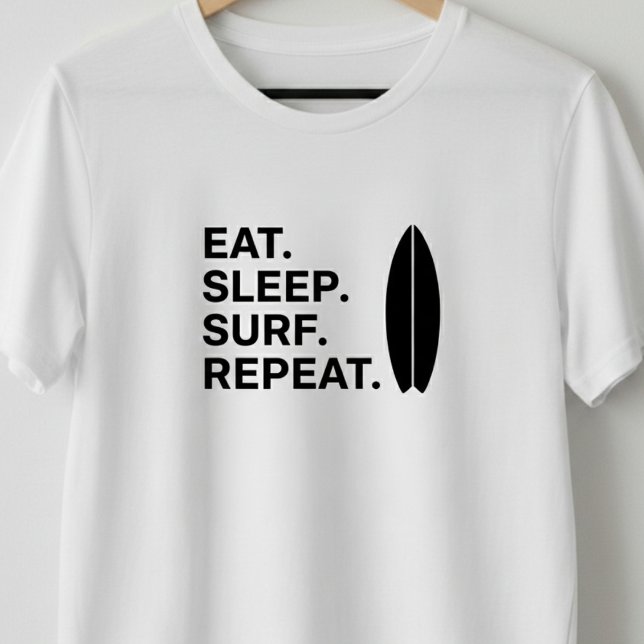 T-shirt Eat Sleep Surf Repeat Funny Surfing Quotes   (Créateur téléchargé)