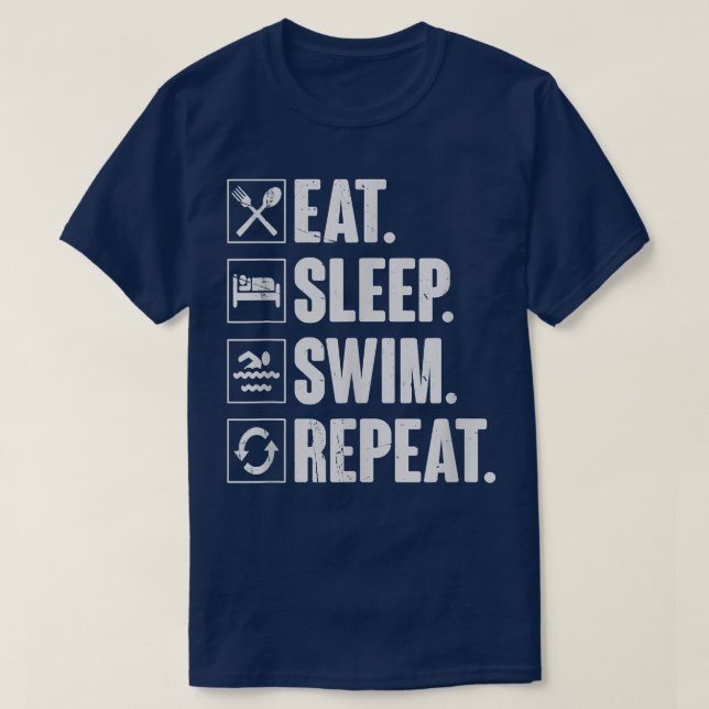 T-shirt Eat Sleep Swim RepeatSwimming Swimmer Gift  (Design devant)