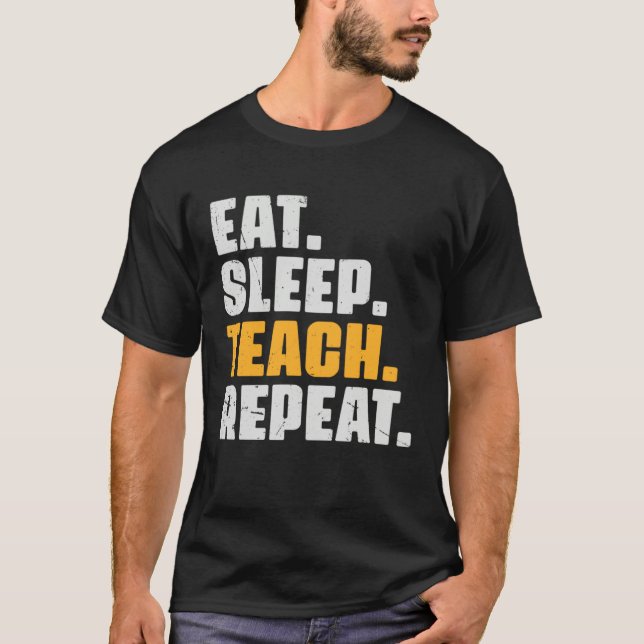 T-shirt Eat Sleep Teach Repeat  Teaching Teacher Retro Vin (Devant)