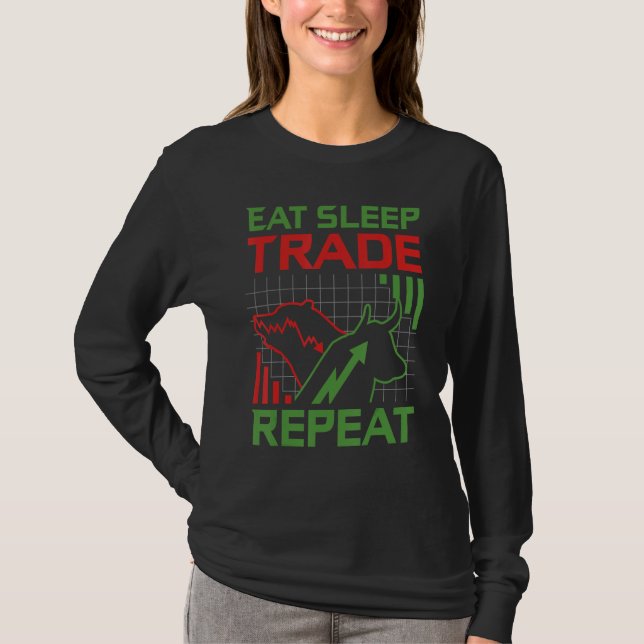 T-shirt Eat Sleep Trade Repeat Stock Market Trader (Devant)