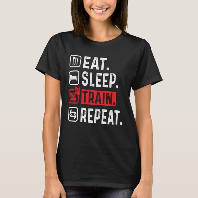 T-SHIRT EAT SLEEP TRAIN REPEAT GYM WORKOUT FITNESS MOTIVAT (Devant)