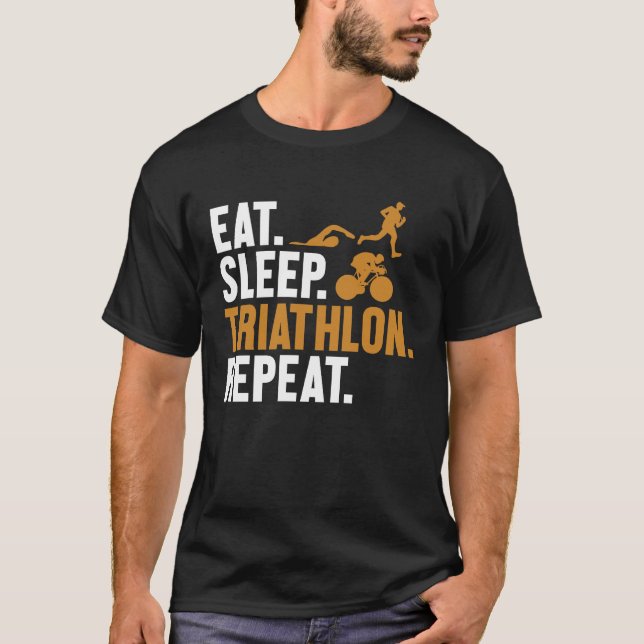 T-shirt Eat Sleep Triathlon Repeat Triathlete Bike Profi T (Devant)