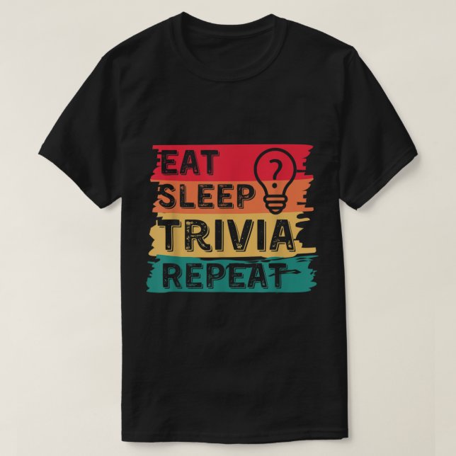T-shirt Eat Sleep Trivia Répéter Funny Trivia Jour Retr (Design devant)