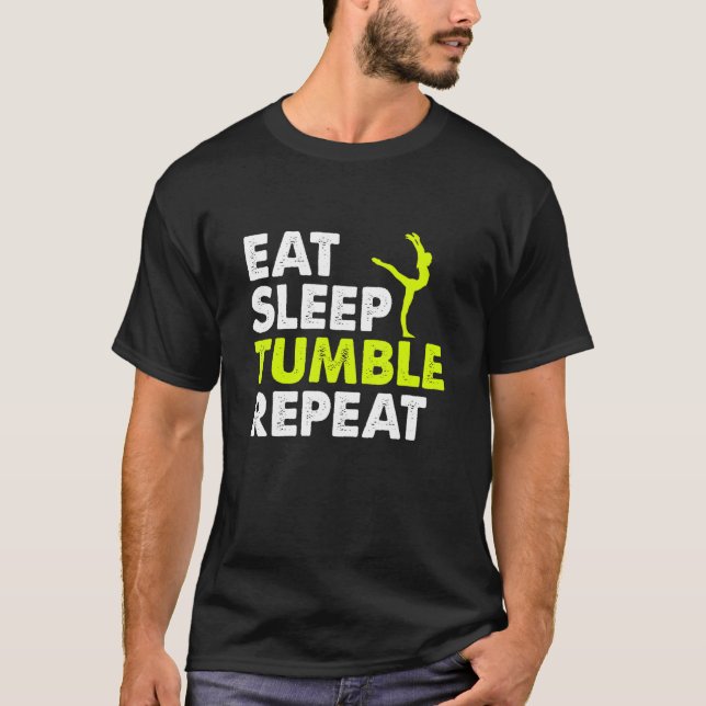 T-shirt Eat Sleep Tumble Repeat Gymnastics Player Life Rou (Devant)