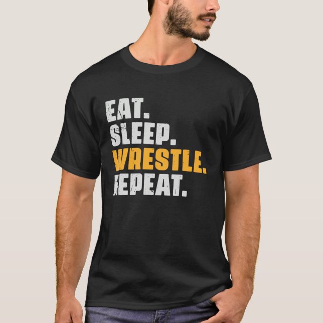 T-shirt Eat Sleep Wrestle Repeat   Wrestler Wrestling Vint (Devant)