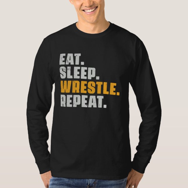 T-shirt Eat Sleep Wrestle Repeat   Wrestler Wrestling Vint (Devant)