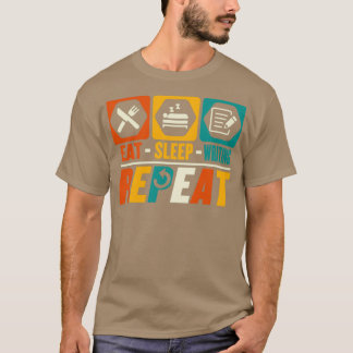 T-shirt Eat Sleep Writing Repeat Funny Editor Author Write