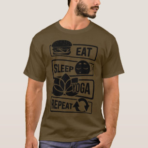 T-shirt Eat Sleep Yoga Repeat Meditation Yoga Yogi Spirit 