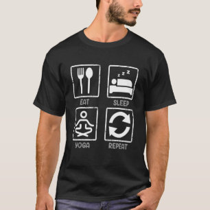 T-shirt Eat Sleep Yoga Repeat Yoga Meditation