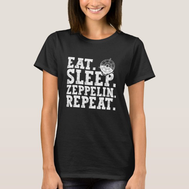 T-shirt Eat Sleep Zeppelin Répéter Dirigible Blimp Airship (Devant)