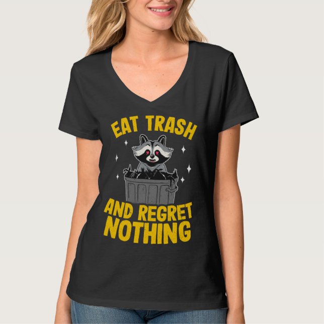 T-shirt Eat Trash And Regret Nothing Raccoon  5 (Devant)