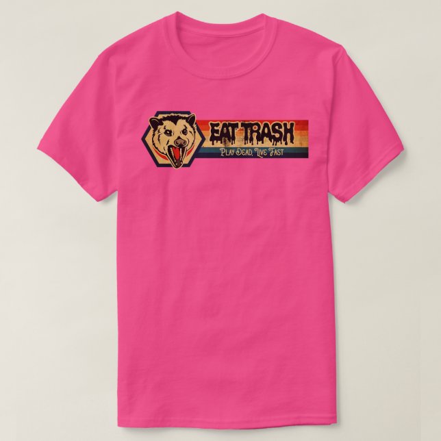 T-shirt Eat Trash Jouer Dead Live Fast (Design devant)