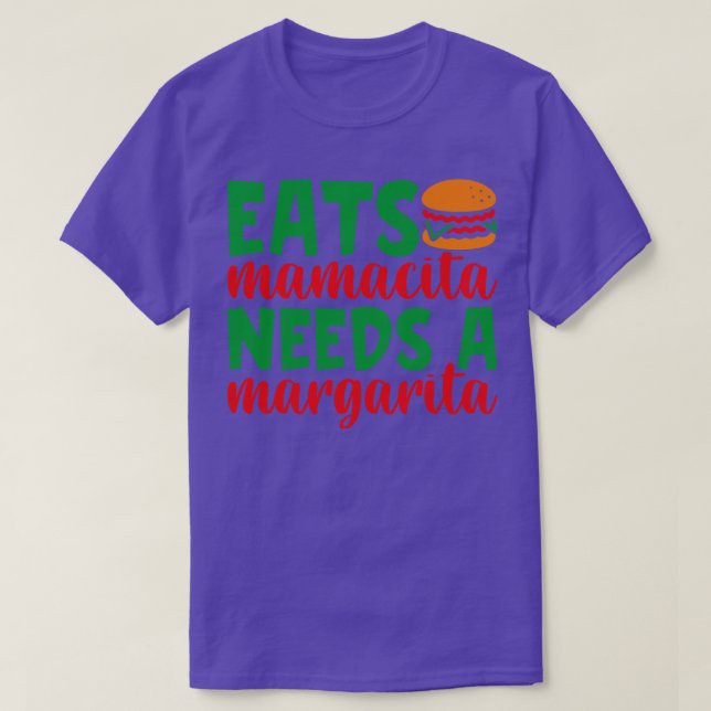 T-shirt eats hamburger mamacita needs a margarita cinco de (Design devant)