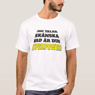 T-shirt Ébréchez le skånska talar - superpuissance de