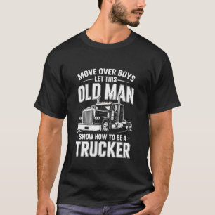 T-shirt Écartez-vous les garçons laissez ce vieux routier